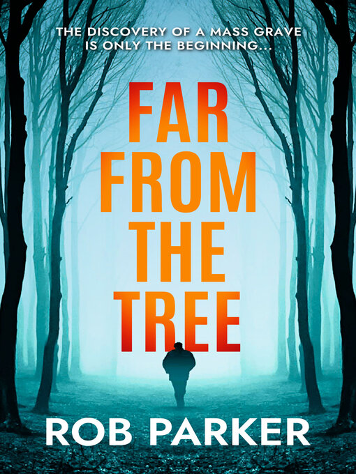 Title details for Far From the Tree by Rob Parker - Available